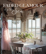 Faded Glamour by the Sea -  Pearl Lowe