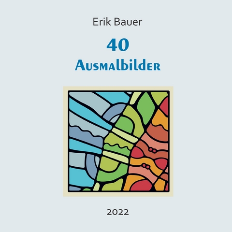 40 Ausmalbilder - Erik Bauer