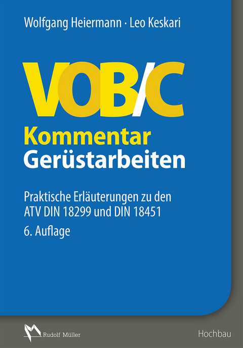 VOB/C Kommentar - Gerüstarbeiten - E-Book -  Wolfgang Heiermann,  Leo Keskari