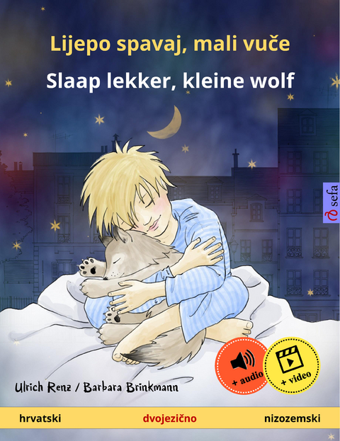 Lijepo spavaj, mali vuče – Slaap lekker, kleine wolf (hrvatski – nizozemski) - Ulrich Renz
