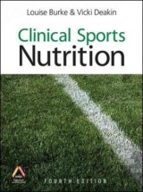 Clinical Sports Nutrition - Burke, Louise; Deakin, Vicki