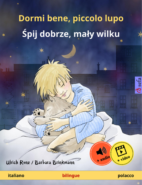 Dormi bene, piccolo lupo – Śpij dobrze, mały wilku (italiano – polacco) - Ulrich Renz