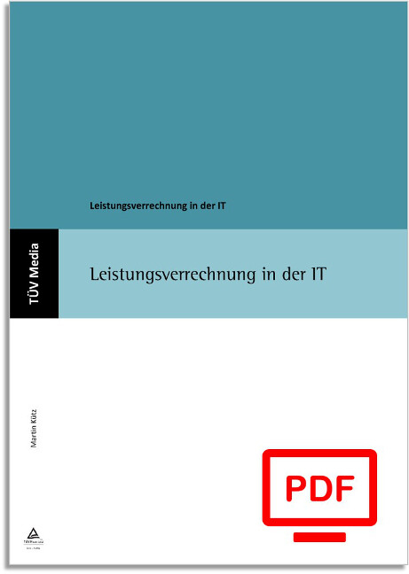 Leistungsverrechnung in der IT (E-Book, PDF) -  Martin Kütz