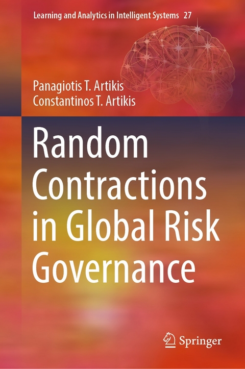 Random Contractions in Global Risk Governance -  Panagiotis T. Artikis,  Constantinos T. Artikis