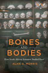 Bones and Bodies - Alan G Morris