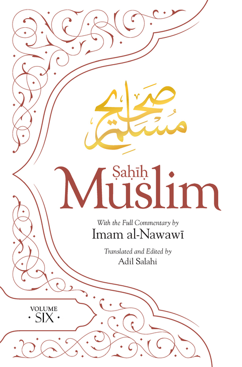 Sahih Muslim (Volume 6) -  Imam Abul-Husain Muslim