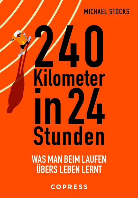 240 Kilometer in 24 Stunden - Michael Stocks