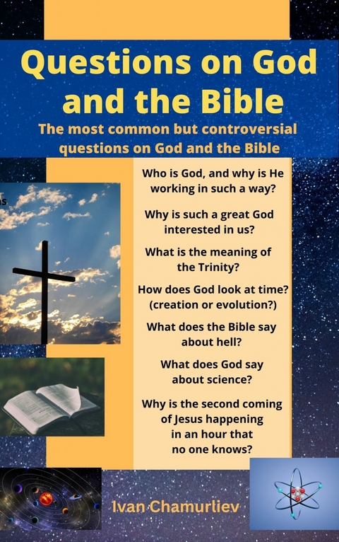 Questions on God and the Bible -  Ivan Chamurliev