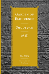 Garden of Eloquence / Shuoyuan說苑 -  Liu Xiang