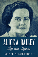 Alice A. Bailey - Isobel Blackthorn