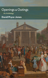 Openings & Outings - David Pryce-Jones