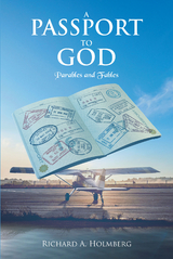 A Passport to God - Richard A. Holmberg