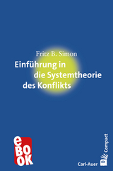 Einführung in die Systemtheorie des Konflikts - Fritz B. Simon