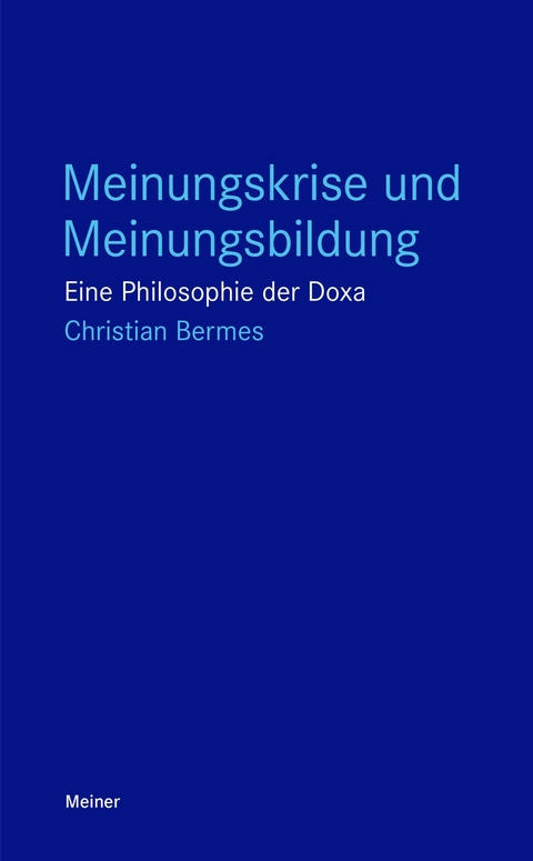 Meinungskrise und Meinungsbildung -  Christian Bermes