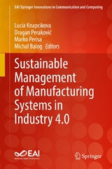 Sustainable Management of Manufacturing Systems in Industry 4.0 - 