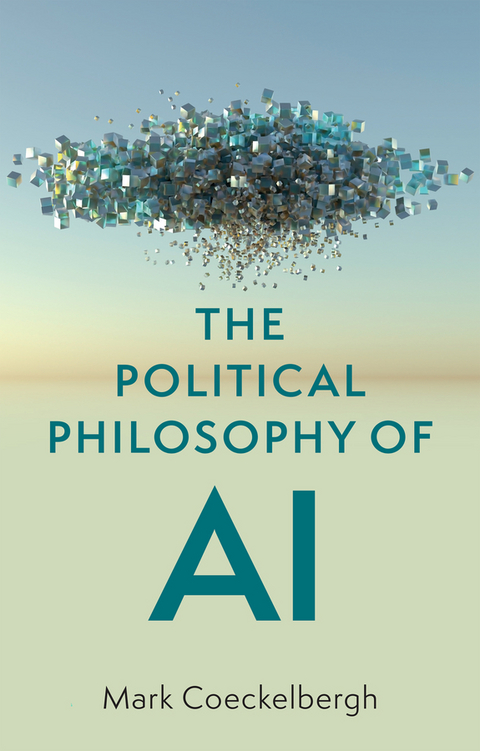 The Political Philosophy of AI - Mark Coeckelbergh