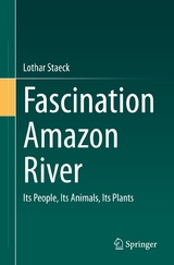 Fascination Amazon River - Lothar Staeck