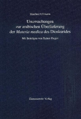 Untersuchungen zur arabischen Überlieferung der "Materia medica" des Dioskurides - Manfred Ullmann