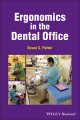 Ergonomics in the Dental Office - Susan S. Parker