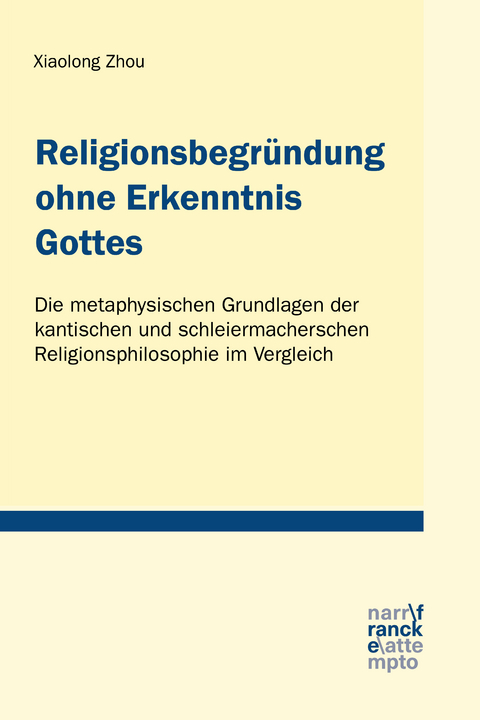 Religionsbegründung ohne Erkenntnis Gottes - Xiaolong Zhou