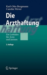 Die Arzthaftung - Bergmann, Karl Otto; Wever, Carolin