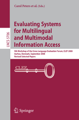 Evaluating Systems for Multilingual and Multimodal Information Access - 