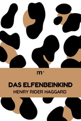 Das Elfenbeinkind - Henry Rider Haggard