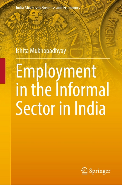 Employment in the Informal Sector in India - Ishita Mukhopadhyay