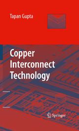 Copper Interconnect Technology -  Tapan Gupta