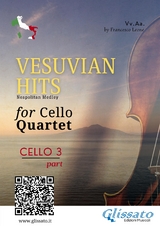 (Cello 3) Vesuvian Hits for Cello Quartet - Ernesto de Curtis, Luigi Denza, Edoardo Di Capua, Salvatore Gambardella, a cura di Francesco Leone