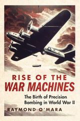 Rise of the War Machines -  Raymond Patrick O'Mara