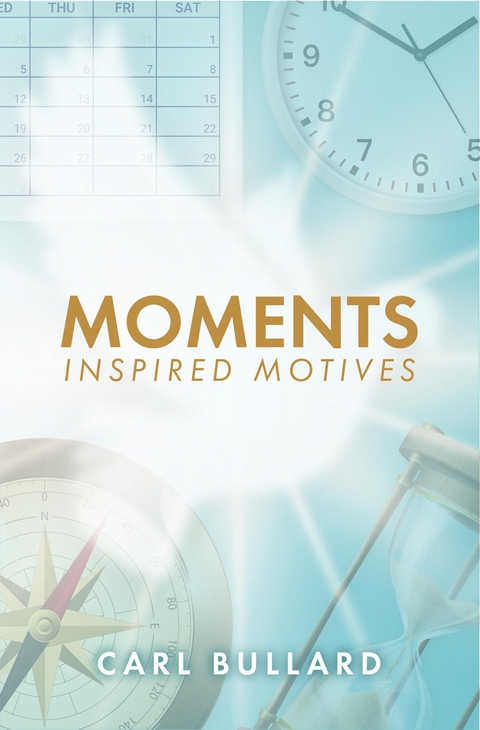 Moments -  Carl Bullard