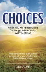 Choices -  Lori Vober
