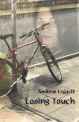 Losing Touch -  Andrew Leggett