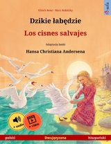 Dzikie łabędzie – Los cisnes salvajes (polski – hiszpański) - Ulrich Renz