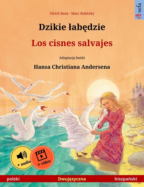Dzikie łabędzie – Los cisnes salvajes (polski – hiszpański) - Ulrich Renz