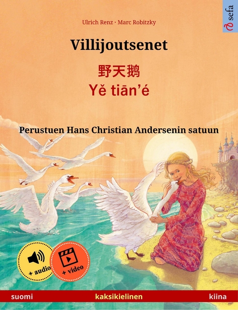 Villijoutsenet – 野天鹅 · Yě tiān'é (suomi – kiina) - Ulrich Renz