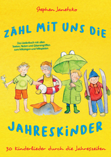 Zähl mit uns die Jahreskinder - 30 Kinderlieder durch die Jahreszeiten -  Stephen Janetzko