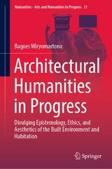 Architectural Humanities in Progress - Bagoes Wiryomartono