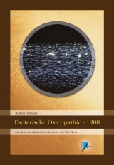 Esoterische Osteopathie  (1908) - Herbert Hoffmann