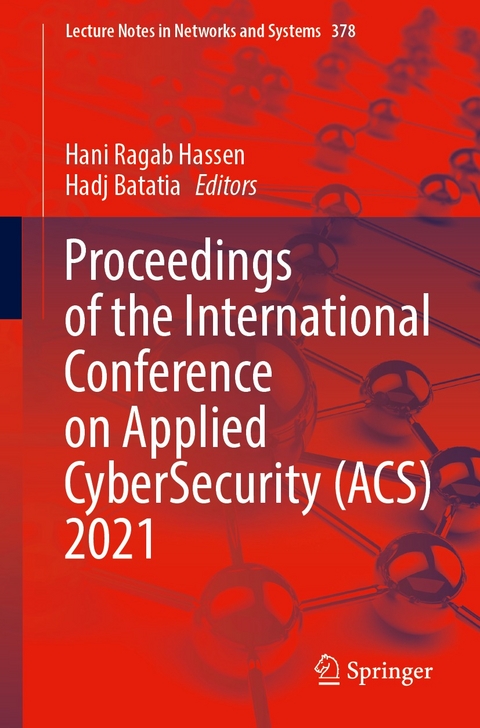 Proceedings of the International Conference on Applied CyberSecurity (ACS) 2021 - 