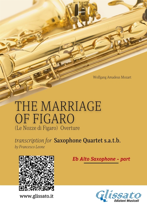 Eb Alto part "The Marriage of Figaro" - Sax Quartet - Wolfgang Amadeus Mozart