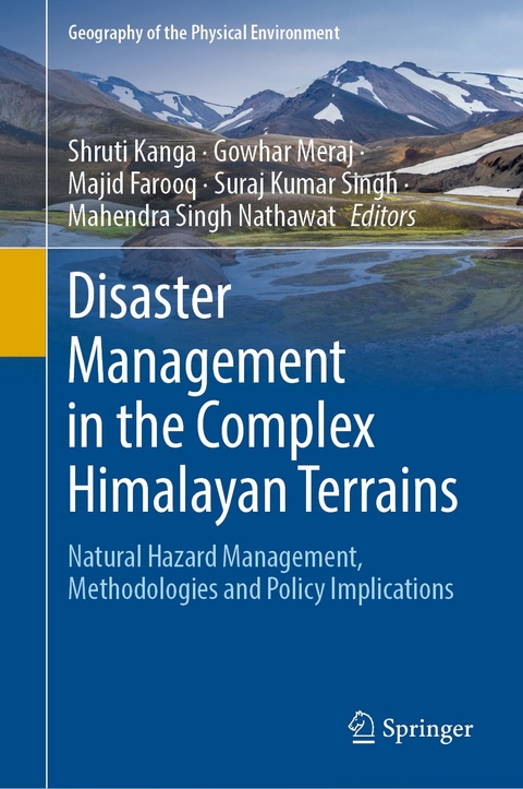 Disaster Management in the Complex Himalayan Terrains - 