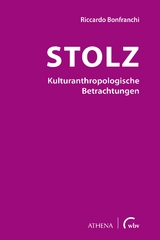 Stolz - Kulturanthropologische Betrachtungen - Riccardo Bonfranchi