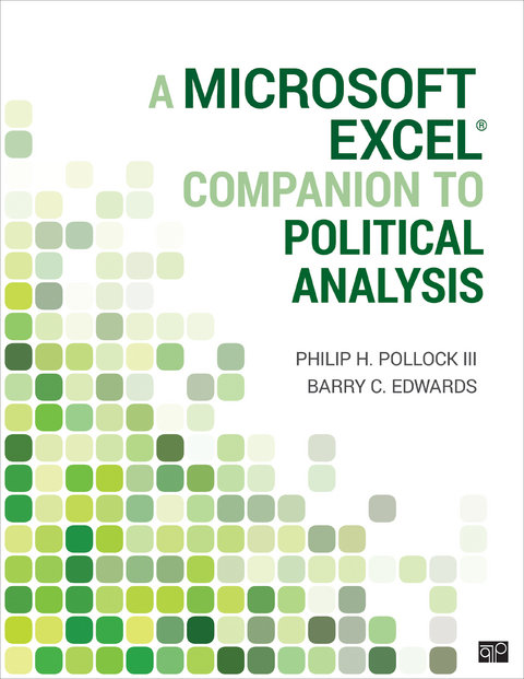 A Microsoft Excel® Companion to Political Analysis - Philip H. Pollock, Barry Clayton Edwards