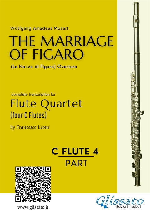 C Flute 4: The Marriage of Figaro for Flute Quartet - Wolfgang Amadeus Mozart