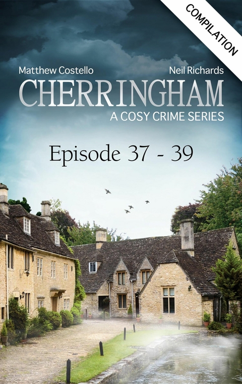 Cherringham - Episode 37-39 - Matthew Costello, Neil Richards