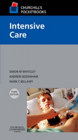 Churchill's Pocketbook of Intensive Care - Whiteley, Simon M.; Bodenham, Andy; Bellamy, Mark C.