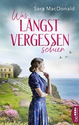 Was längst vergessen schien -  Sara MacDonald