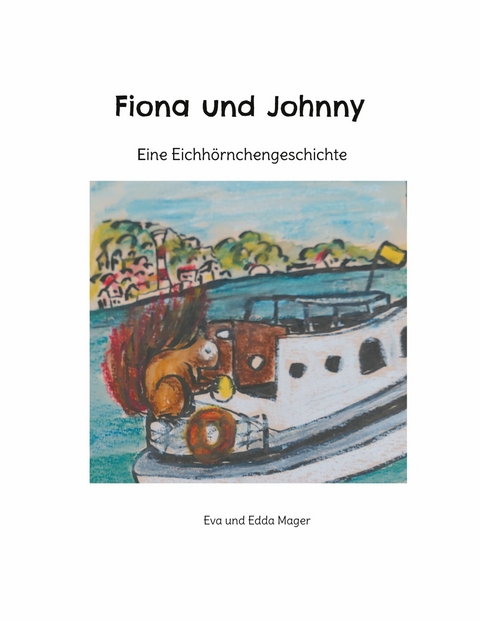 Fiona und Johnny - Edda Mager, Eva Mager